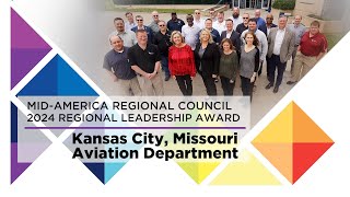 2024 Regional Leadership Award  Kansas City Missouri Aviation Department [upl. by Sheya]