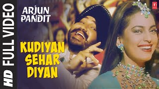 quotKudiyan Sehar Diyanquot Full Video Song  Arjun Pandit  Alka Yagnik  Daler Mehndi  Juhi Chawla [upl. by Mellitz204]