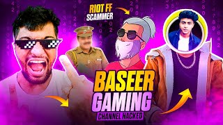 BASEER GAMING KA CHENNAL KISNE HACK KIYA 🤔 RIOT FF FULL EXPOSE🤣kalam222d1kKALAM222 BASEERGAMING [upl. by Dyraj945]