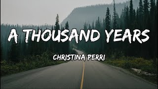 Christina Perri  A Thousand Years Lyrics [upl. by Cullie]