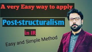 easily apply Poststructuralism in IR poststructuralism IR politics theory [upl. by Emarej262]