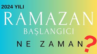 2024 yılı Ramazanın Başlangıcı ne zaman ramazanbaşlangıcı dinigünler alwaysİSLAM [upl. by Abroms755]