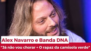 Tertúlia à Desgarrada  Alex Navarro e Banda DNA quotJá não vou chorar  O rapaz da camisola verdequot [upl. by Wynn]