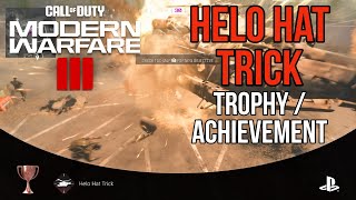 Helo Hat Trick  Trophy  Achievement  Call of Duty MW3 2023 [upl. by Cia128]