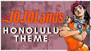 Honolulu Theme  JoJos Bizarre Adventure The JOJOLands OST FanMade [upl. by Iznyl]