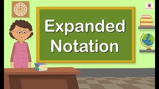 Expanded Notation  Mathematics Grade 5  Periwinkle [upl. by Aridaj]