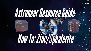 Astroneer Resource Guide ZincSphalerite [upl. by Narik]