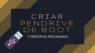 Como criar pendrive bootavel 3 Principais Programas [upl. by Recha]