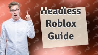 How do I be headless on Roblox [upl. by Eal]