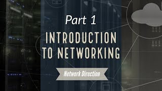 Introduction to Networking  Network Fundamentals Part 1 [upl. by Zetnahs86]