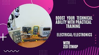 Electrical and Electronics practical training part 2 [upl. by Anhcar]