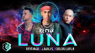 Brytiago  Luna Remix ft Justin Quiles Cosculluela Letra Oficial [upl. by Leoy]