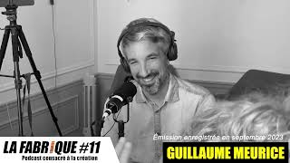 La Fabrique 11  Guillaume Meurice  podcast  septembre 2023 VIDÉO COMPLÈTE [upl. by Demb297]