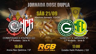 AO VIVO CORINTHIANS X ATLÉTICO GO  GOIÁS EC X MIRASSOL SP [upl. by Clapper4]