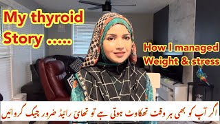 My thyroid story how I managed my weight with thyroid thyroid symptoms in women [upl. by Nilyak984]