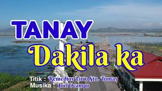 Tanay Dakila Ka  Tanay Rizal Hymn [upl. by Cinnamon]