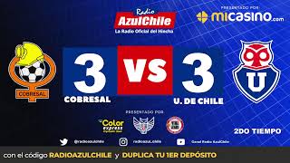 EN VIVO quotCOBRESAL VS U DE CHILEquot en Radio AzulChile [upl. by Nayhr928]