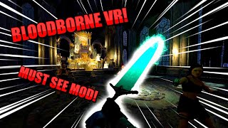 THIS AMAZING MOD LETS YOU PLAY BLOODBORNE IN VR  HUNTERS ARSENAL SHOWCASE BLADE AND SORCERY VR [upl. by Aerdnua]