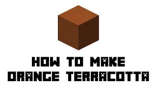 Minecraft Survival How to Make Orange Terracotta [upl. by Ahel]