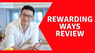 Rewarding Ways Review  Does This Really Work Or Not [upl. by Straub]