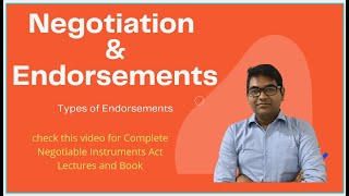 Negotiation and Endorsement  Types of Endorsement Simplified Negotiable Instrument Act [upl. by Eanram104]