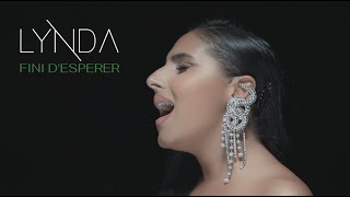 Lynda  Fini despérer Clip officiel [upl. by Anire]