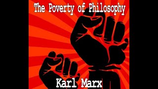 The Poverty of Philosophy by Karl Marx  Audiobook [upl. by Aerbas85]