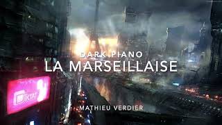 LA MARSEILLAISE Dark Piano  French National Anthem [upl. by Cecilla]