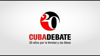 Cubadebate 20 años contra el Terrorismo Mediático y por la Verdad y las Ideas [upl. by Livy]