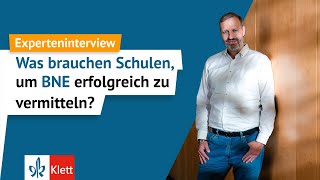 Experteninterview So setzt ihr Bildung für nachhaltige Entwicklung erfolgreich in der Schule um [upl. by Liz]