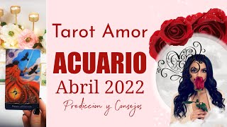 ❤️ACUARIO LA ESPERA TERMINÓ ALGUIEN ESTA LLEGANDO POR FINENTRANDO EN CALOR💘🥰 TAROT AMOR ABRIL 2022 [upl. by Reinert]