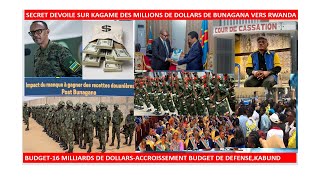 159SECRET DEVOILE SUR KAGAME DES MILLIONS DE DOLLARS DE BUNAGANA VERS RWANDABUDGET16 MILLIARDS [upl. by Ennayrb]