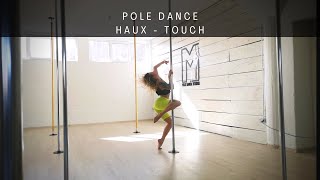 Maja Pirc  Pole Choreography Haux  Touch [upl. by Fiann]