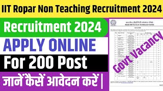 Indian Institute Of Technology Ropar Non Teaching Recruitment 2024  IIT Ropar Vacancy 2024 [upl. by Ariaek]