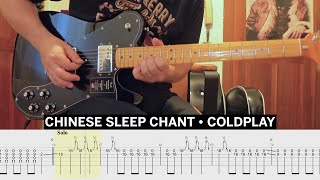 Chinese Sleep Chant Coldplay Cover • Guitar Tab • Tutorial • Lesson [upl. by Hillinck]