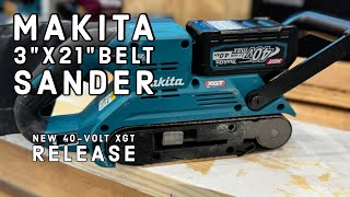 Makita 40V XGT 3quotx21quot Belt Sander [upl. by Longawa]