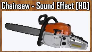 Chainsaw  Sound Effect HQ [upl. by Ramyaj972]