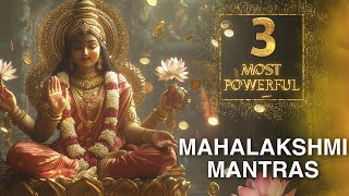 3 MOST POWERFUL MAHALAKSHMI MANTRAS for GROWTH amp SUCCESS in WEALTH MONEY FINANCE  Laxmi Mantra [upl. by Bilbe398]