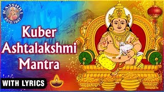 Kuber Ashtalakshmi Mantra With Lyrics  कुबेर अष्टलक्ष्मी मंत्र  Kuber Mantra 108 Times  Diwali [upl. by Rodie]