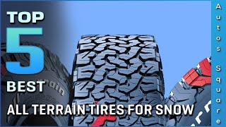 Top 5 Best All Terrain Tires For Snow Review in 2024 [upl. by Yesdnik]