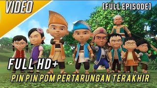 Full Episode  Pin Pin pom pertarungan terakhir upin dan ipin musim 18 [upl. by Gut]