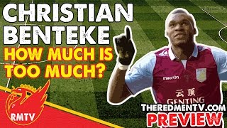 Christian Benteke  How much is too much  Reds News Roundup Preview [upl. by Talmud]