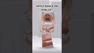 Apple Dance on Roblox💞 shorts [upl. by Ennail]