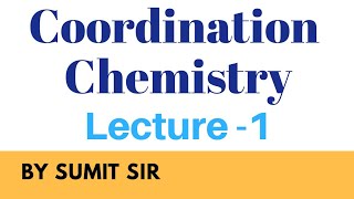 COORDINATION CHEMISTRY  INTRODUCTION  PART1 [upl. by Ellerrehs862]