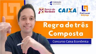 REGRA DE TRÊS COMPOSTA  CONCURSO BANCO DO NORDESTE BNB [upl. by Kevan]