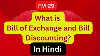 What is Biill of exchange and bill discounting  Bill of Exchange  Bill discounting  In hindi [upl. by Ymerej]