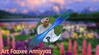 Faaxee Anniyyaa  Yaa Shukkaree Boona  Old Oromo Music [upl. by Tempest]