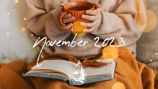 IndiePopFolk Compilation  November 2023 2Hour Playlist [upl. by Wilfred256]