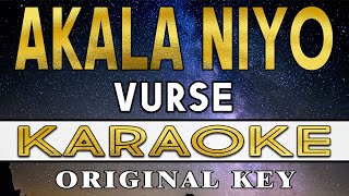 Akala Niyo  Vurse KARAOKE VERSION [upl. by Hanid724]