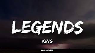 KING  Legends Lyrics  New Life [upl. by Oeniri]